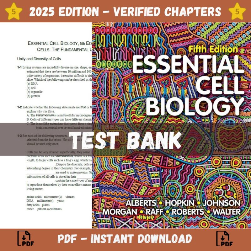 Test Bank - Essential Cell Biology, 5th Edition (Alberts Hopkin, 2018)