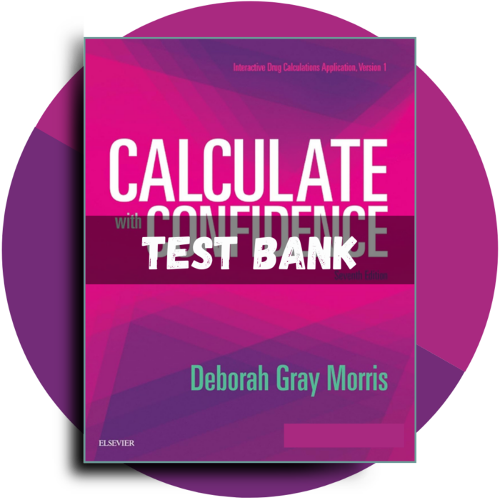 Calculate with Confidence 7th Edition (Morris, 2018)