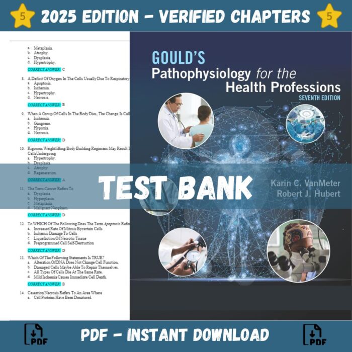 Test bank - Goulds Pathophysiology for the Health Professions, 7th Edition (VanMeter