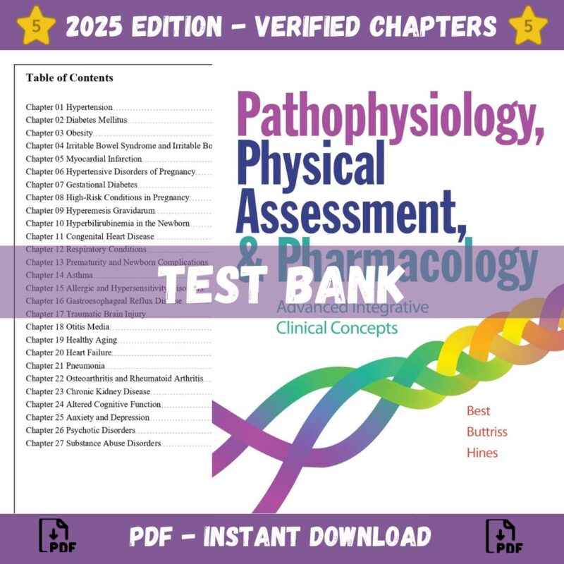 Test Bank – Pathophysiology, Physical Assessment, and Pharmacology, 1st Edition (Best, 2022)