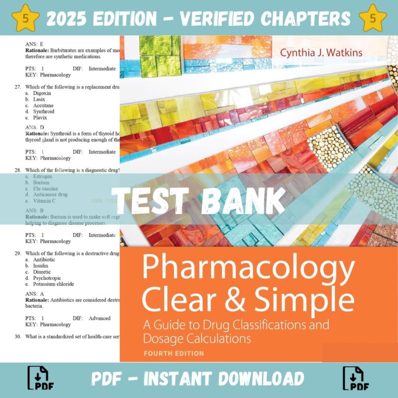 est Bank – Pharmacology Clear and Simple A Guide to Drug Classifications and Dosage Calculations 4th Edition(2024)