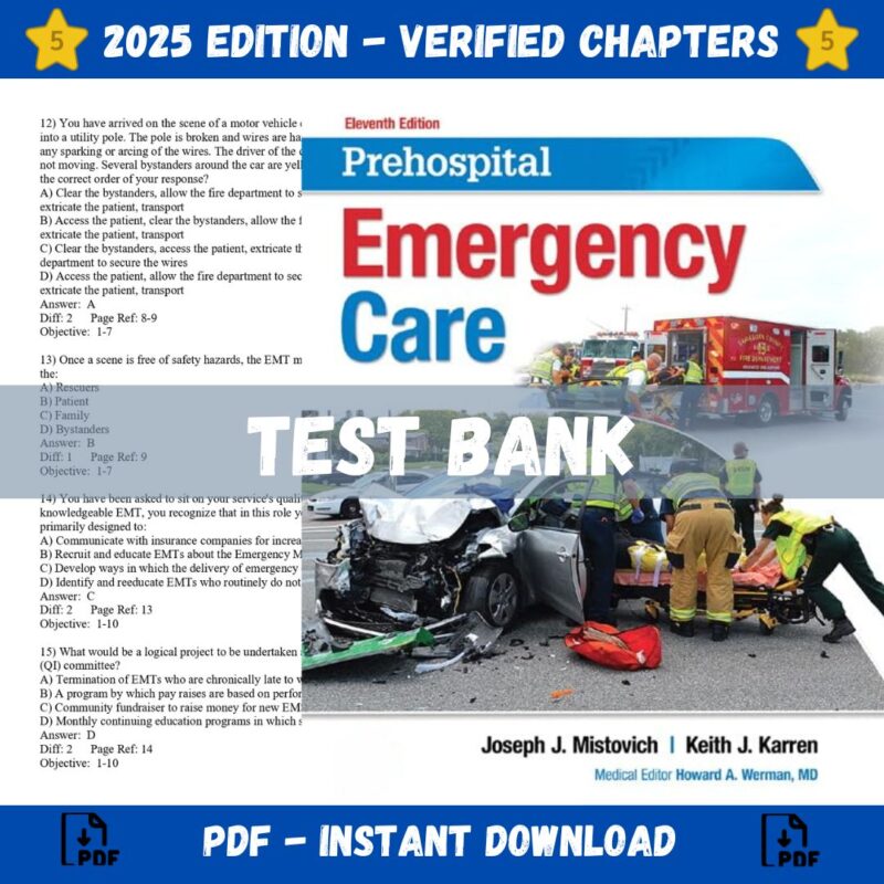 Test Bank – Prehospital Emergency Care, 11th Edition (Mistovich, 2018)