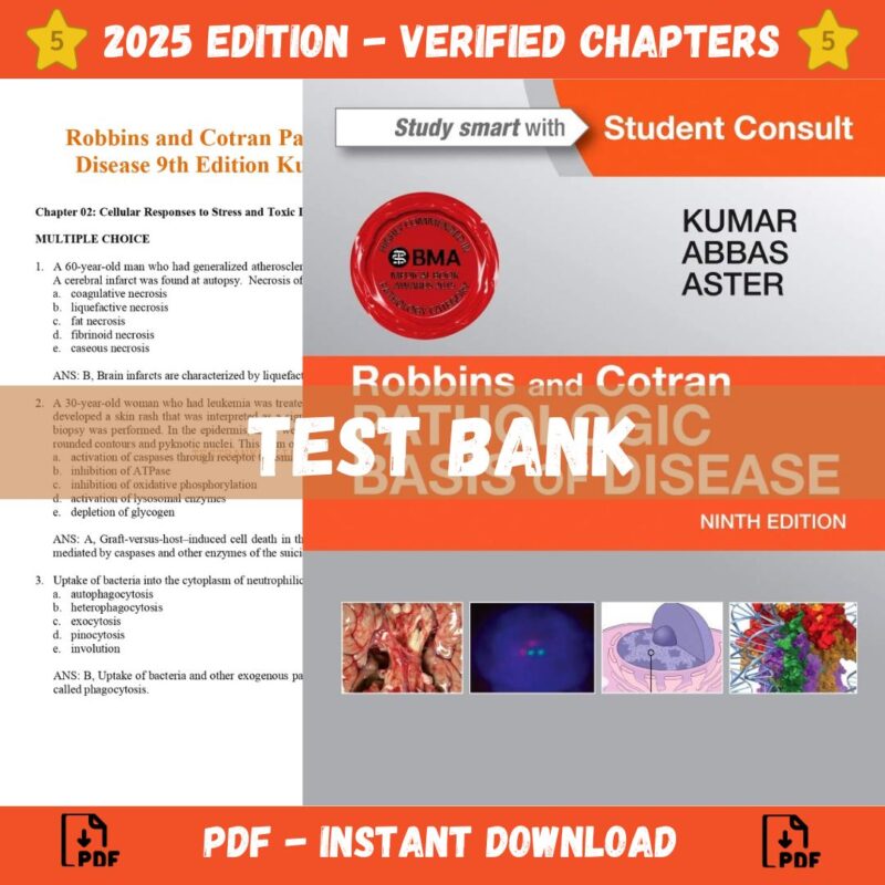 Test bank - Robbins and Cotran Pathologic Basis of Disease 9th Edition (Kumar, 2014)