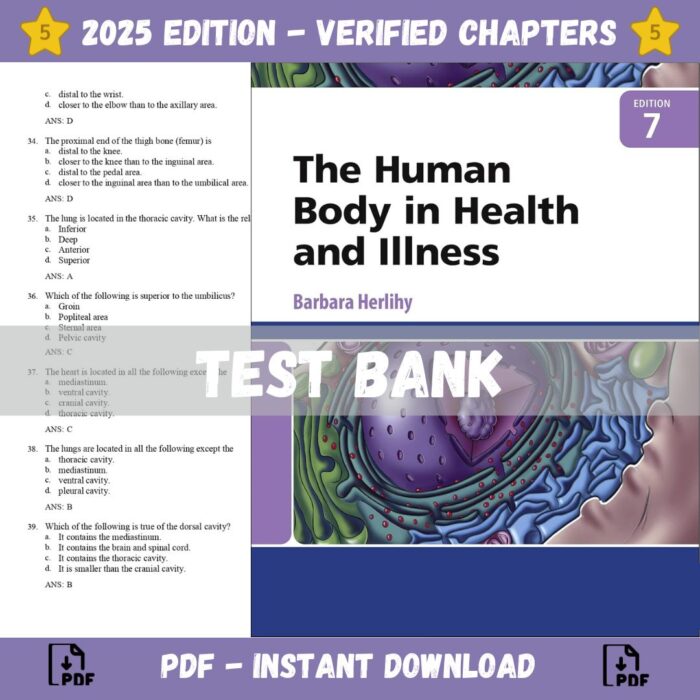 Test bank - The Human Body in Health and Illness 7th Edition (Herlihy, 2022)