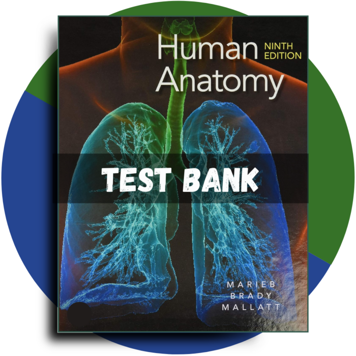 Human Anatomy, 9th Edition (Marieb, 2020)