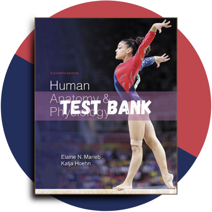 Human Anatomy & Physiology 11th Edition (Marieb, 2019)