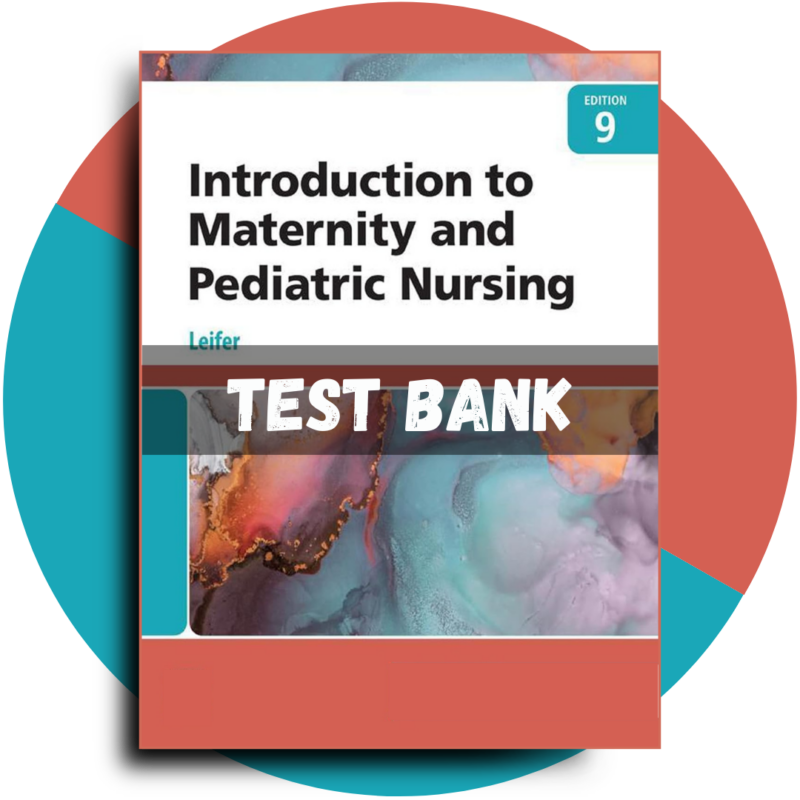 Introduction to Maternity and Pediatric Nursing 9th Edition