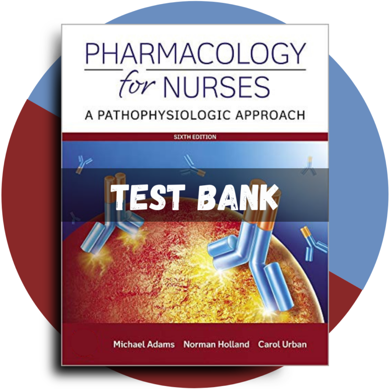 Pharmacology for Nurses A Pathophysiologic Approach 6th Edition