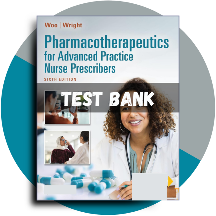 Pharmacotherapeutics for Advanced Practice Nurse Prescribers, 6th Edition