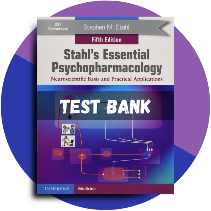 Stahl's Essential Psychopharmacology Neuroscientific Basis and Practical Applications 5th Edition (Stahl, 2022)