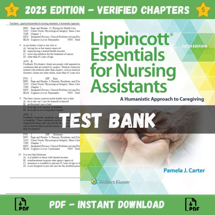 Test Bank – Lippincott Essentials for Nursing Assistants A Humanistic Approach to Caregiving, 5th Edition (Carter, 2021)