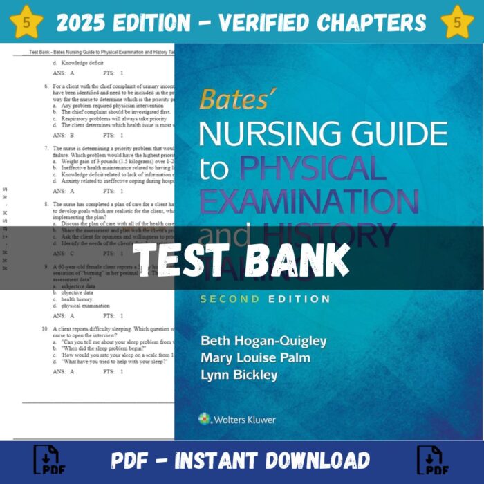 Test Bank – Bates Nursing Guide to Physical Examination and History Taking, 2nd Edition (Hogan-Quigley, 2017)