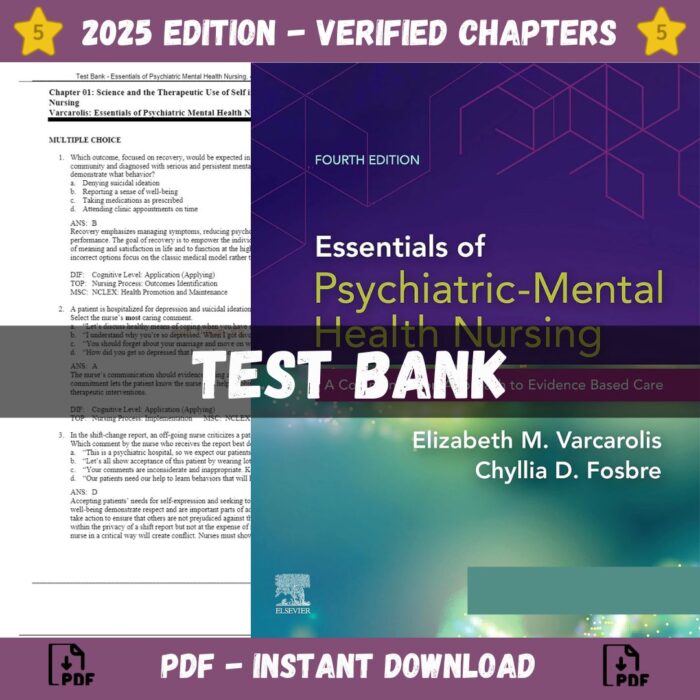 Test Bank – Essentials of Psychiatric Mental Health Nursing A Communication Approach to Evidence-Based Care, 4th edition (Varcarolis, 2021)