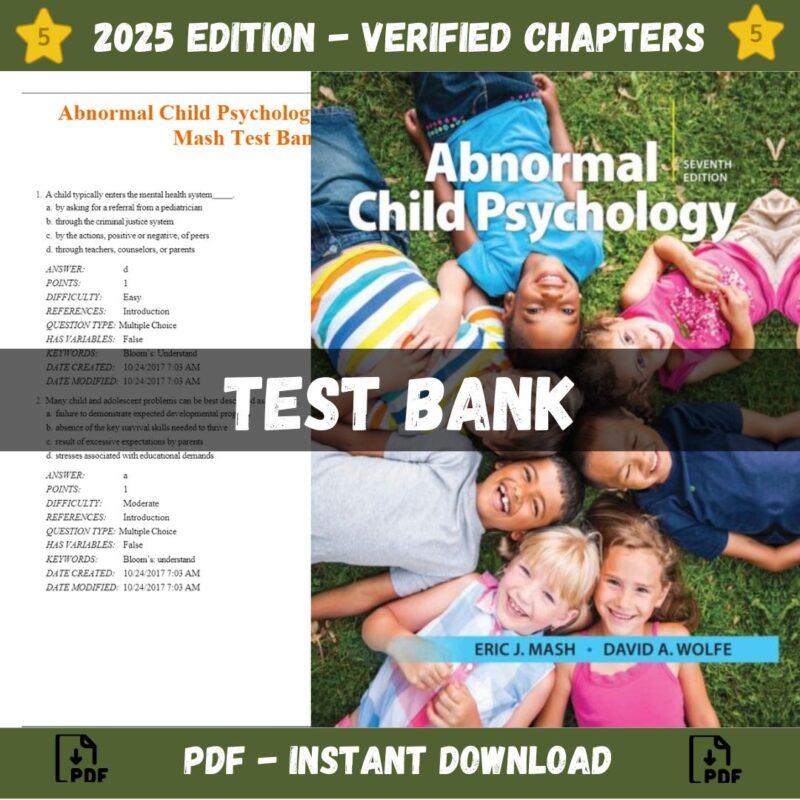 Test Bank - Abnormal Child Psychology 7th Edition (Eric Mash