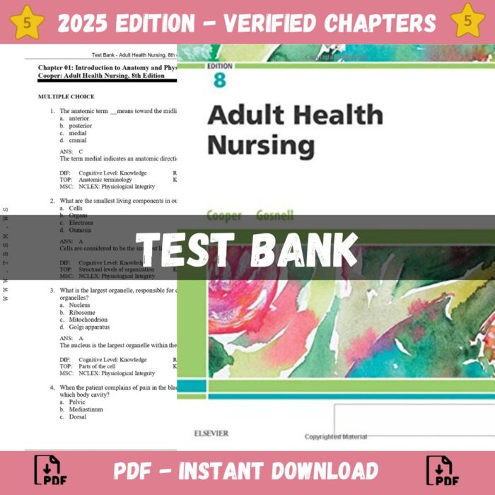 Test Bank - Adult Health Nursing, 8th edition (Cooper, 2019)