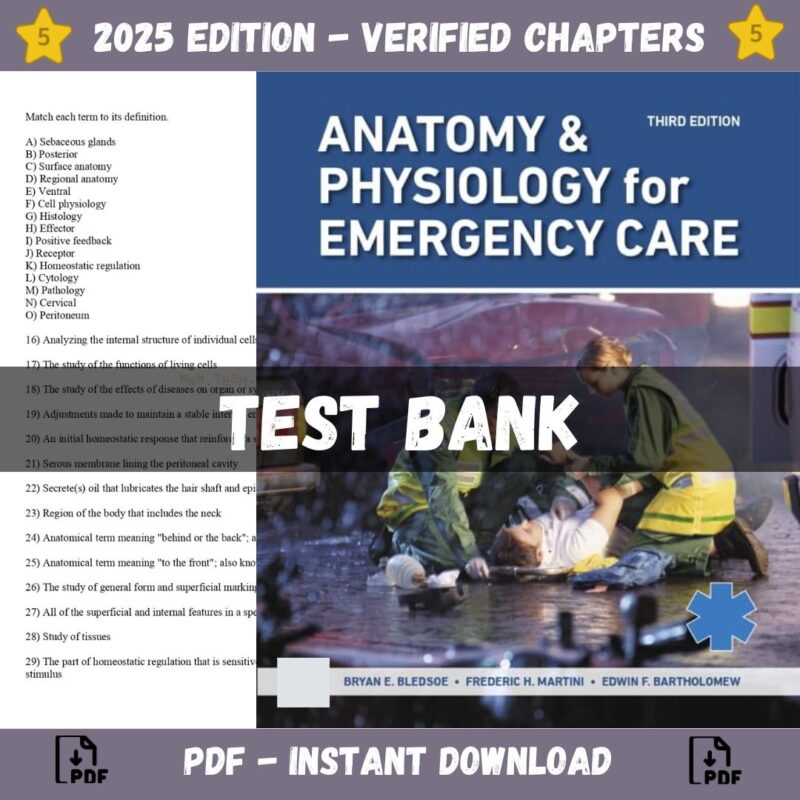 Test Bank - Anatomy & Physiology for Emergency Care, 3rd Edition (Bledsoe, 2020)