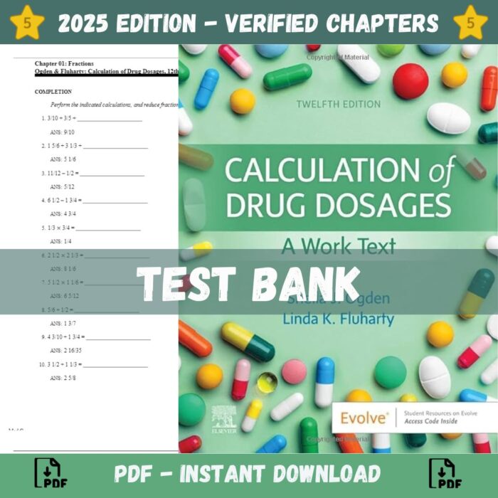 Test Bank - Calculation of Drug Dosages, 12th Edition (Sheila Ogden, Linda Fluharty - 2020)