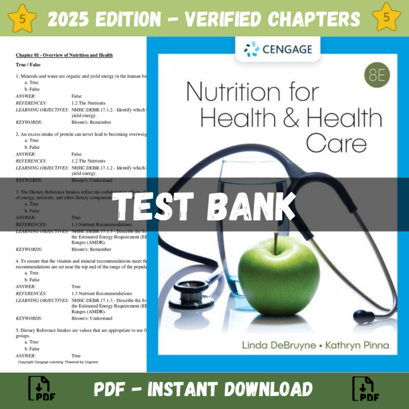 Test Bank for Nutrition For Health and Healthcare, 8th Edition (Linda Kelley, 2023)