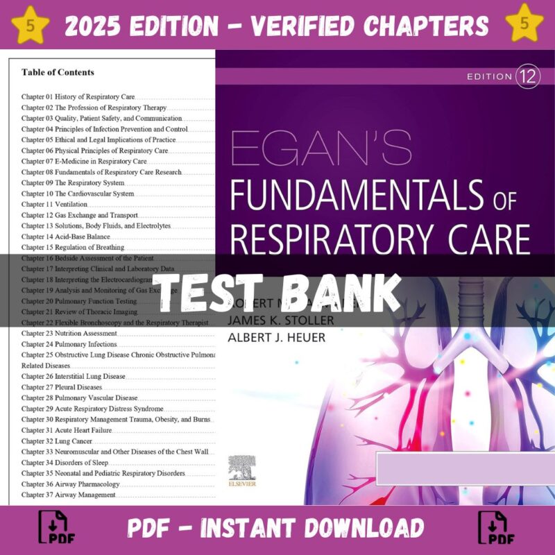 Test Bank – Egan’s Fundamentals of Respiratory Care, 12th edition (Kacmarek, 2021)