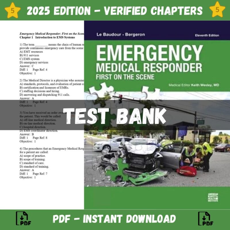 Test Bank – Emergency Medical Responder First on Scene, 11th Edition (Le Baudour, 2019)