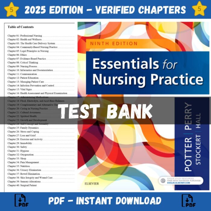 Test Bank – Essentials for Nursing Practice, 9th Edition (Potter, Perry, 2019)