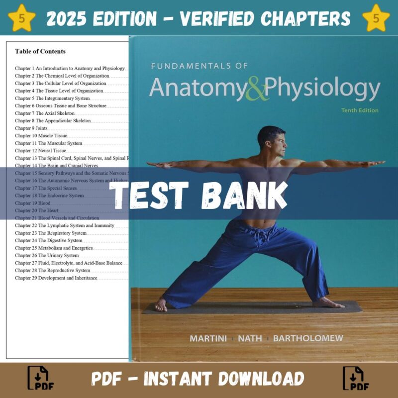 Test Bank – Fundamentals of Anatomy & Physiology, 10th Edition (Martini, 2015)