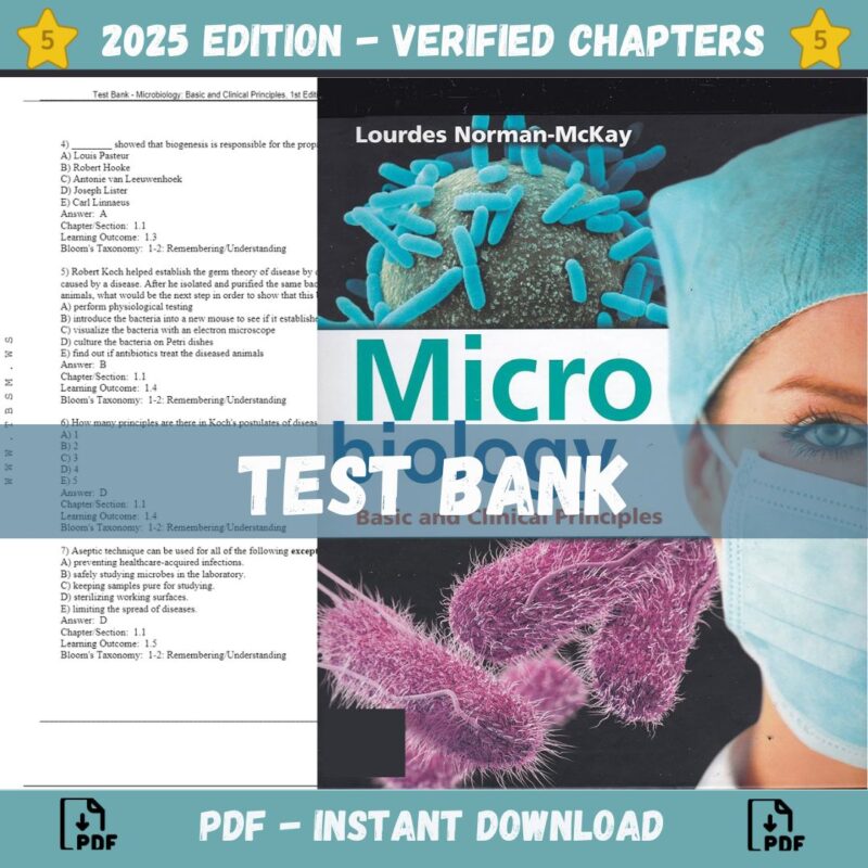 Test Bank – Microbiology Basic and Clinical Principles, 1st Edition (Norman-McKay, 2019)