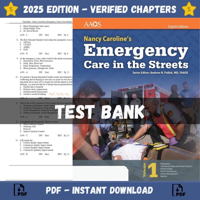 Test Bank – Nancy Caroline’s Emergency Care in the Streets, 8th Edition (Pollak, 2018)