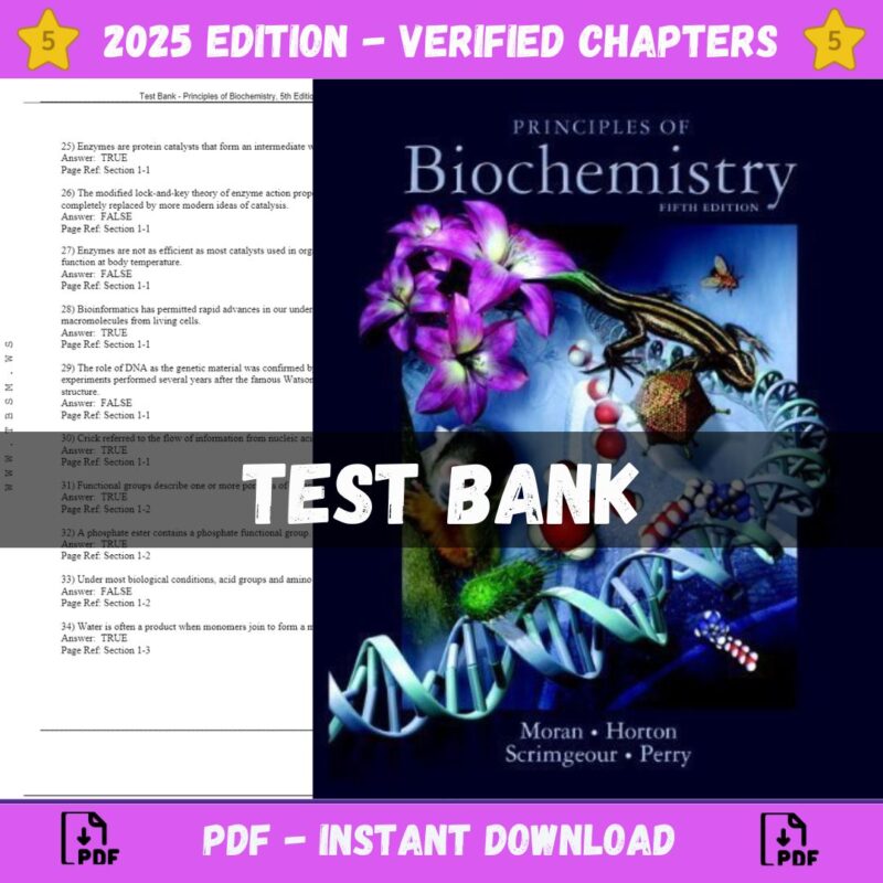 Test Bank – Principles of Biochemistry, 5th Edition (Moran, 2012)