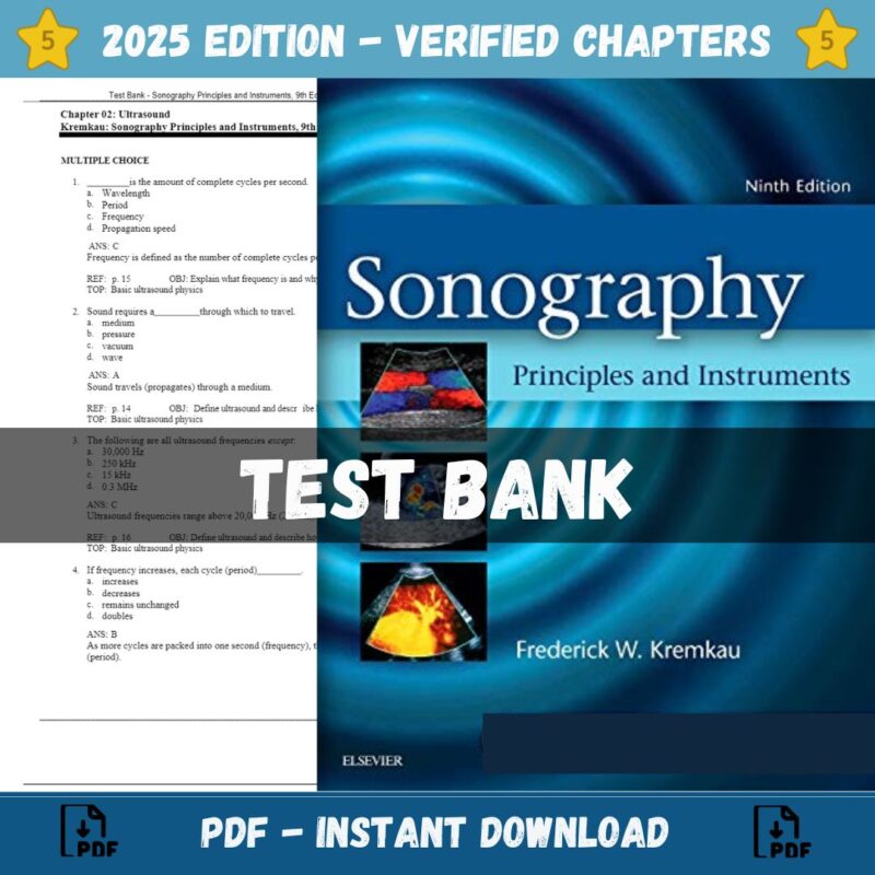 Test Bank – Sonography Principles and Instruments, 9th Edition (Kremkau, 2016)