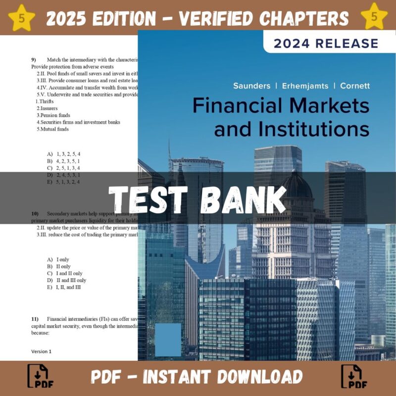 Test bank - Financial Markets and Institutions 8th Edition (Anthony Saunders, 2021)