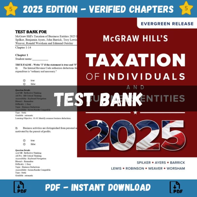 Test bank - McGraw-Hill's Taxation of Individuals and Business Entities 2025 Edition (Spilker, 2024)