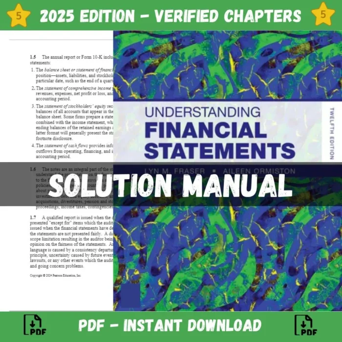 Solution Manual - Understanding Financial Statements 12th Edition (Fraser, 2024)