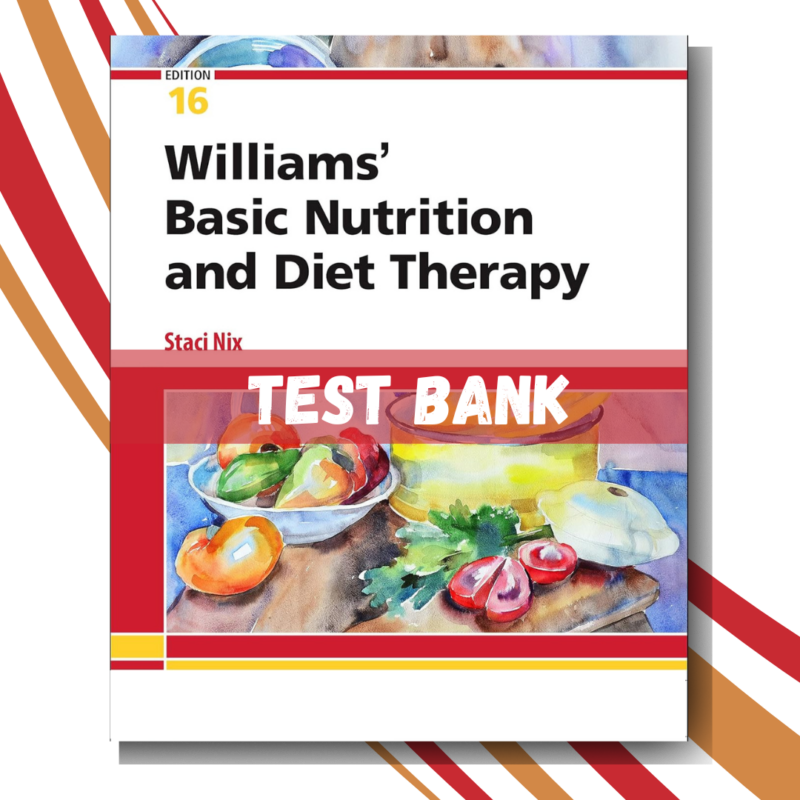 test-bank-for-williams-basic-nutrition-diet-therapy-16th-edition