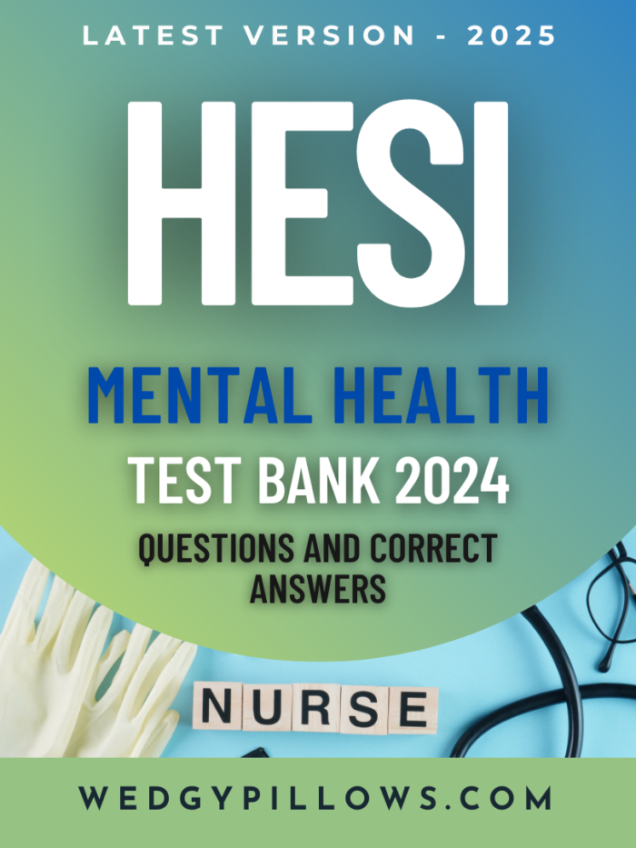 hESI RN Mental Health - Test Bank 2024: Newest Actual Exam with Complete Questions and Verified Detailed Correct Answers