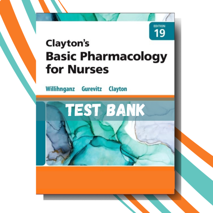 Clayton’s Basic Pharmacology for Nurses, 19th edition (Willihnganz