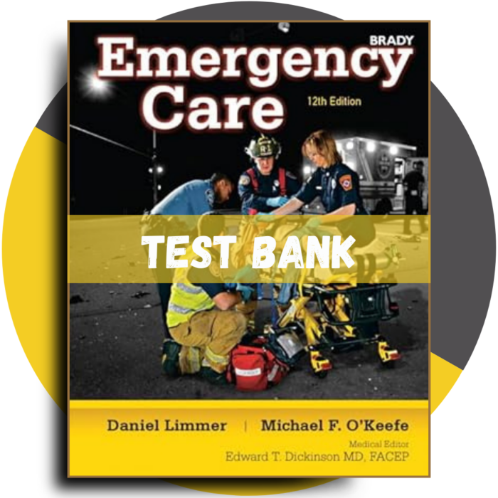 Emergency Care (EMT) 13th Edition (Daniel Limmer, 2016)