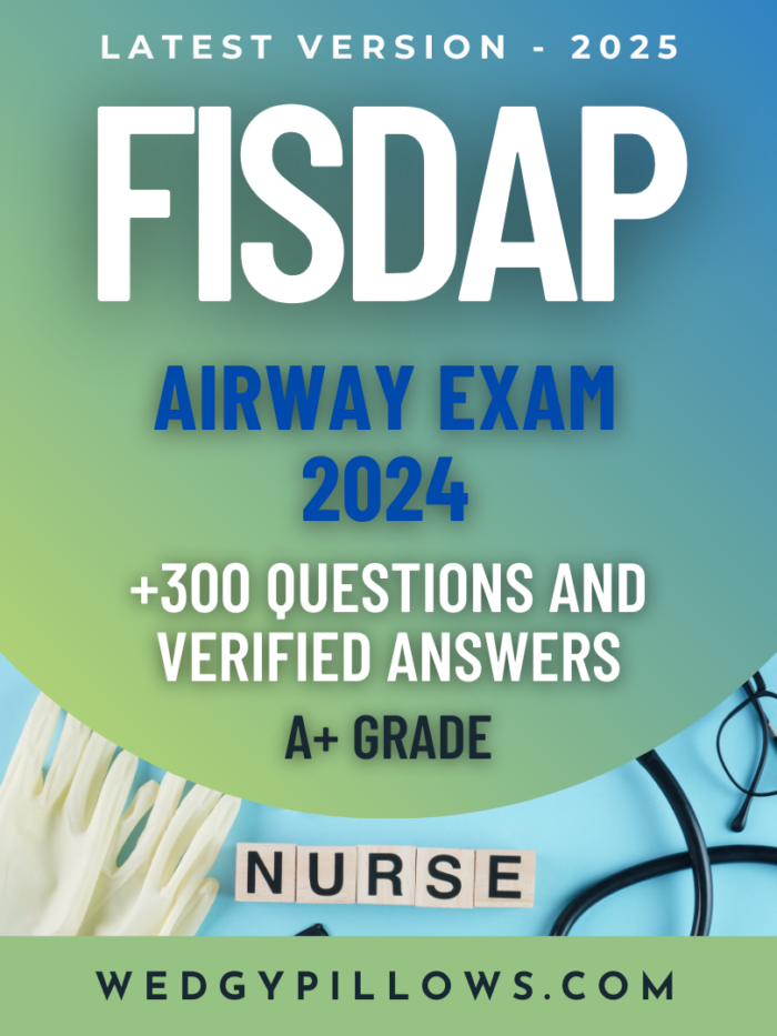 FISDAP Airway Exam 2024 – Actual Exam with 300 Verified Questions and Correct Detailed Answers