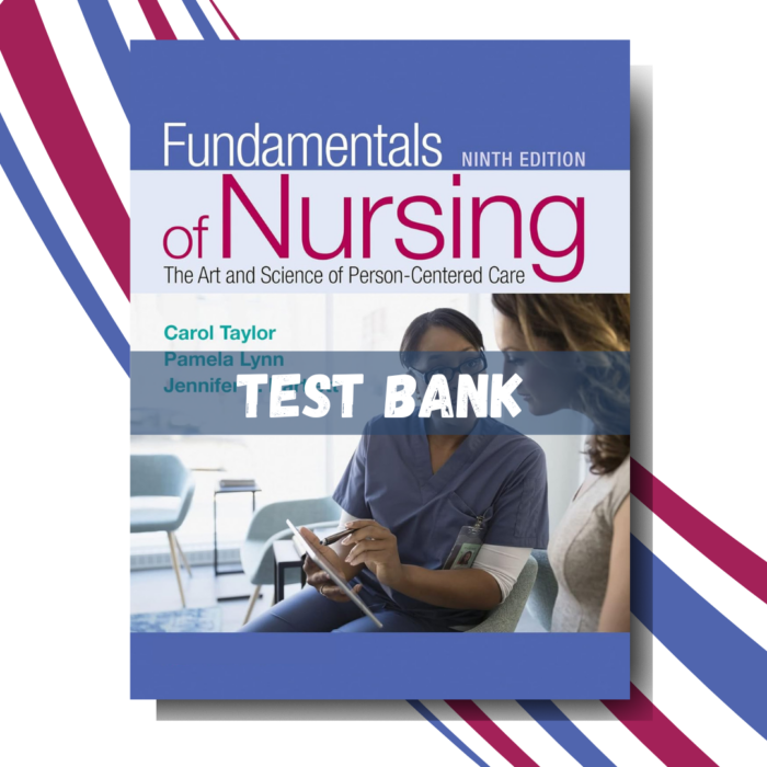 Fundamentals of Nursing The Art and Science of Person-Centered Care, 9th Edition