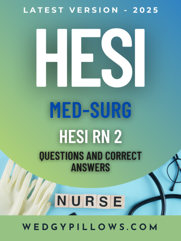 HESI 101 - Med-Surg HESI RN 2 (A+ Grade)