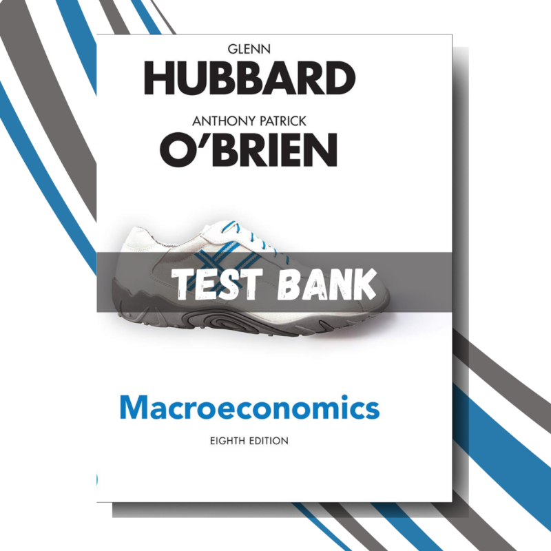 Macroeconomics 8th Edition (Glenn Hubbard