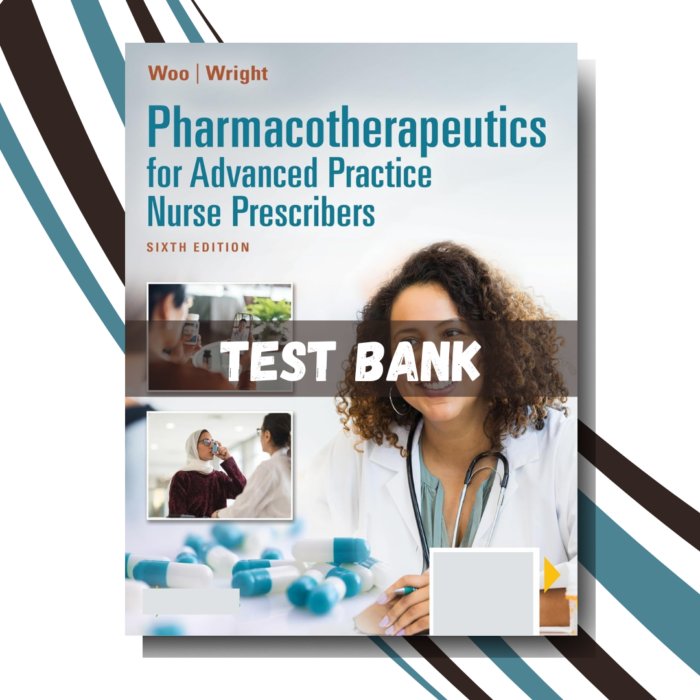 Pharmacotherapeutics for Advanced Practice Nurse Prescribers, 6th Edition