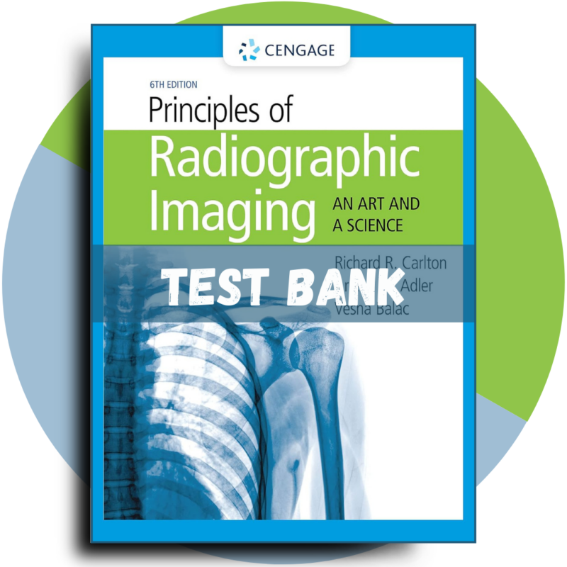 Principles of Radiographic Imaging An Art and a Science, 6th Edition