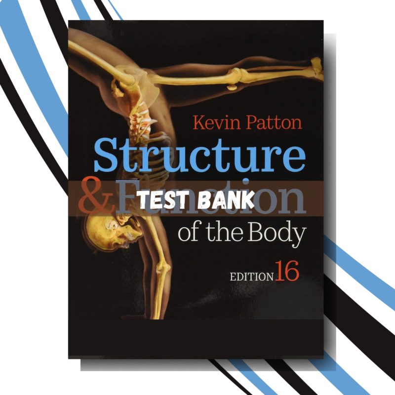 Structure and Function of the Body, 16th Edition (Patton)