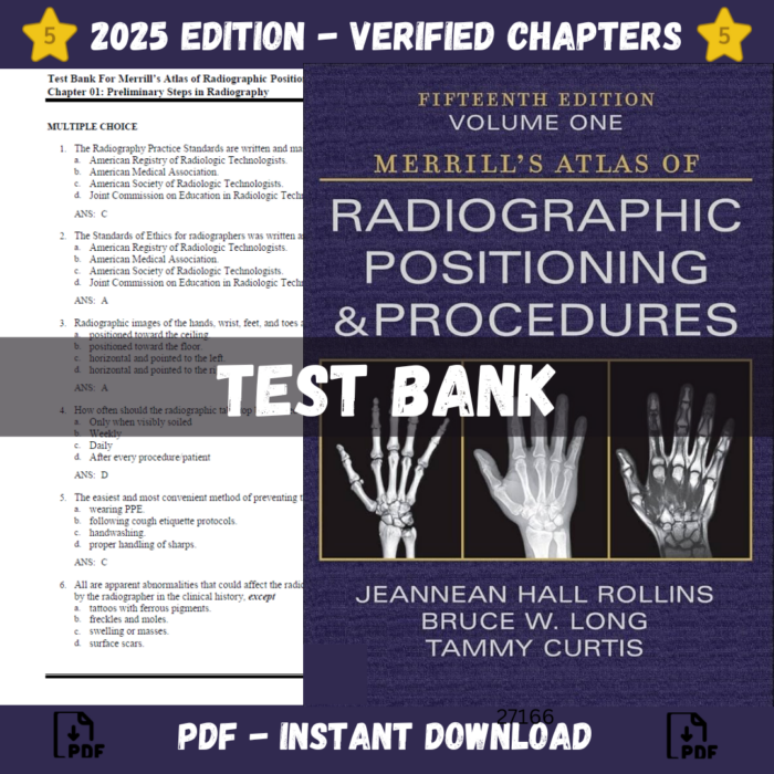 Test Bank - Merrill’s Atlas of Radiographic Positioning and Procedures, 15th edition (Rollins, 2022)