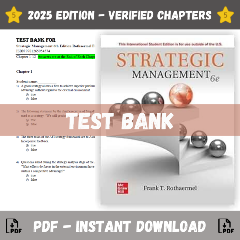 Test Bank - Strategic Management, 6th Edition (Rothaermel Frank, 2024)