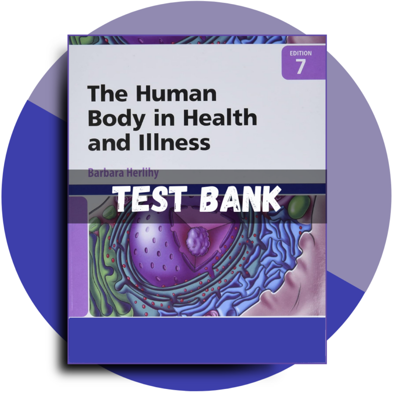 The Human Body in Health and Illness 7th Edition