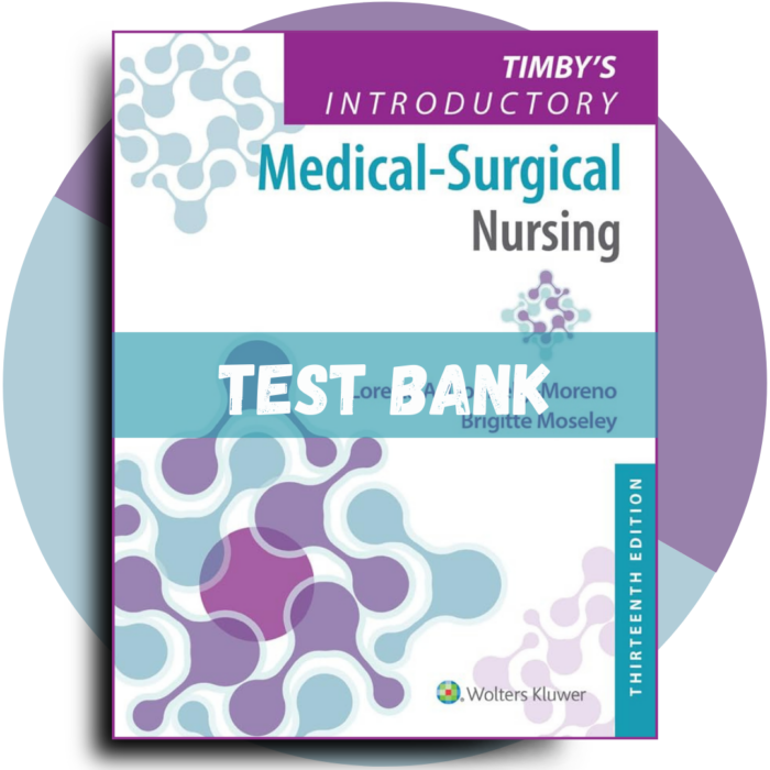 Timby's Introductory Medical-Surgical Nursing 13th Edition