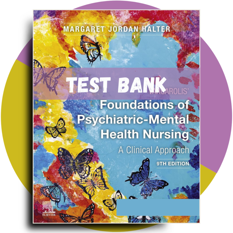 Varcarolis' Foundations of Psychiatric Mental Health Nursing, 9th Edition