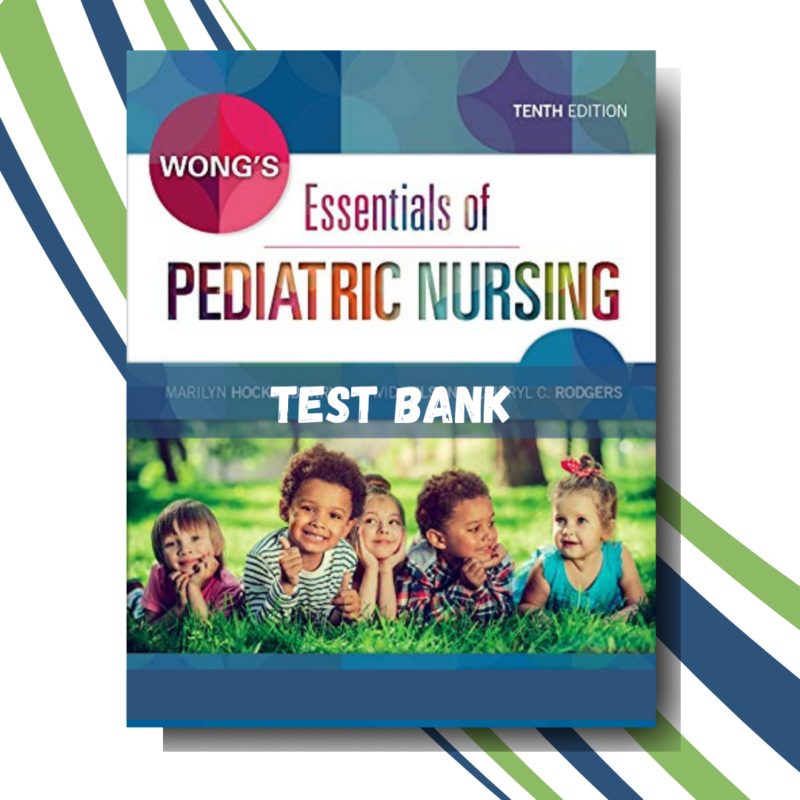 Wongs Essentials of Pediatric Nursing 10th Edition